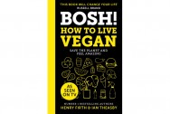 Bosh! how to live vegan